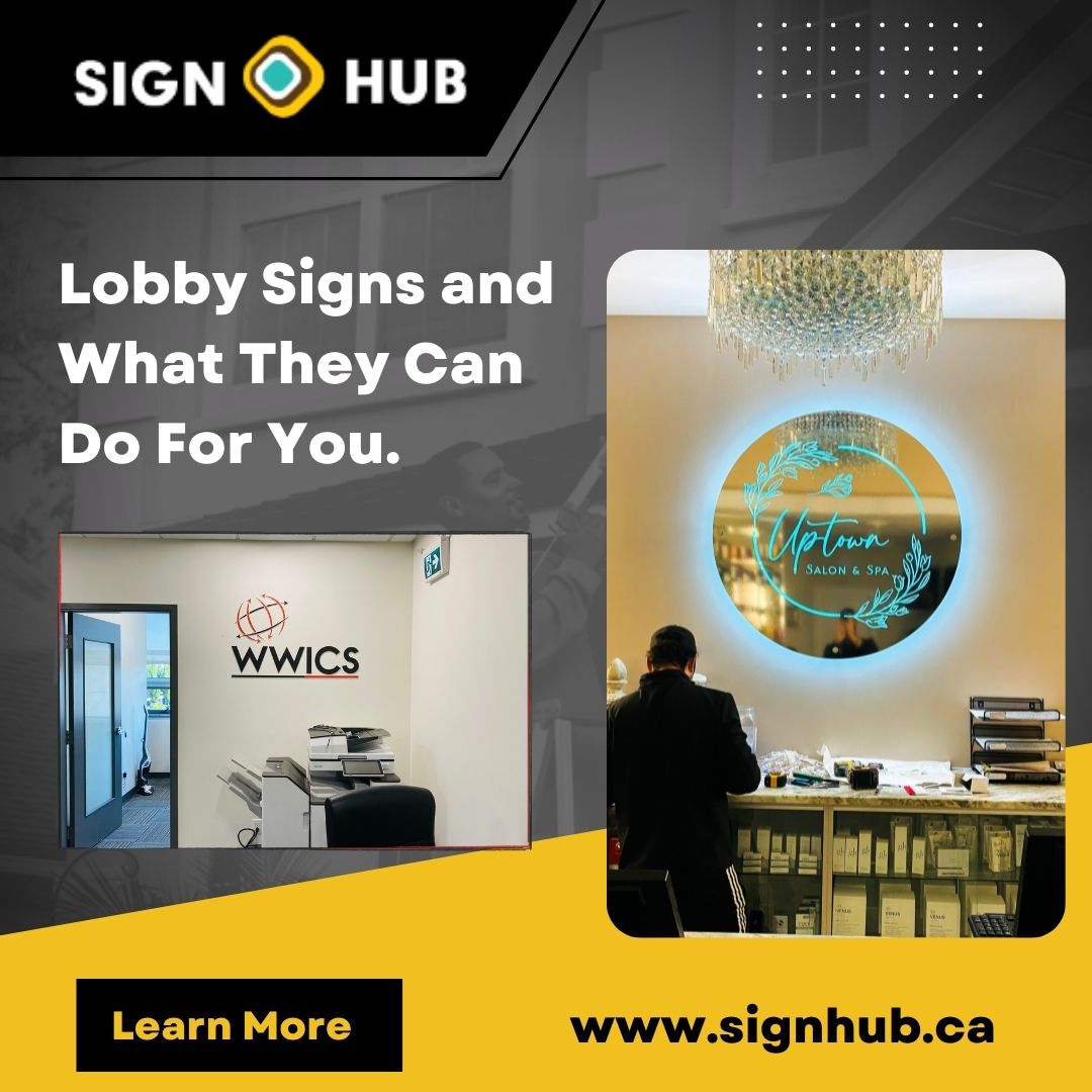 Lobby Signs and What They Can Do For You.