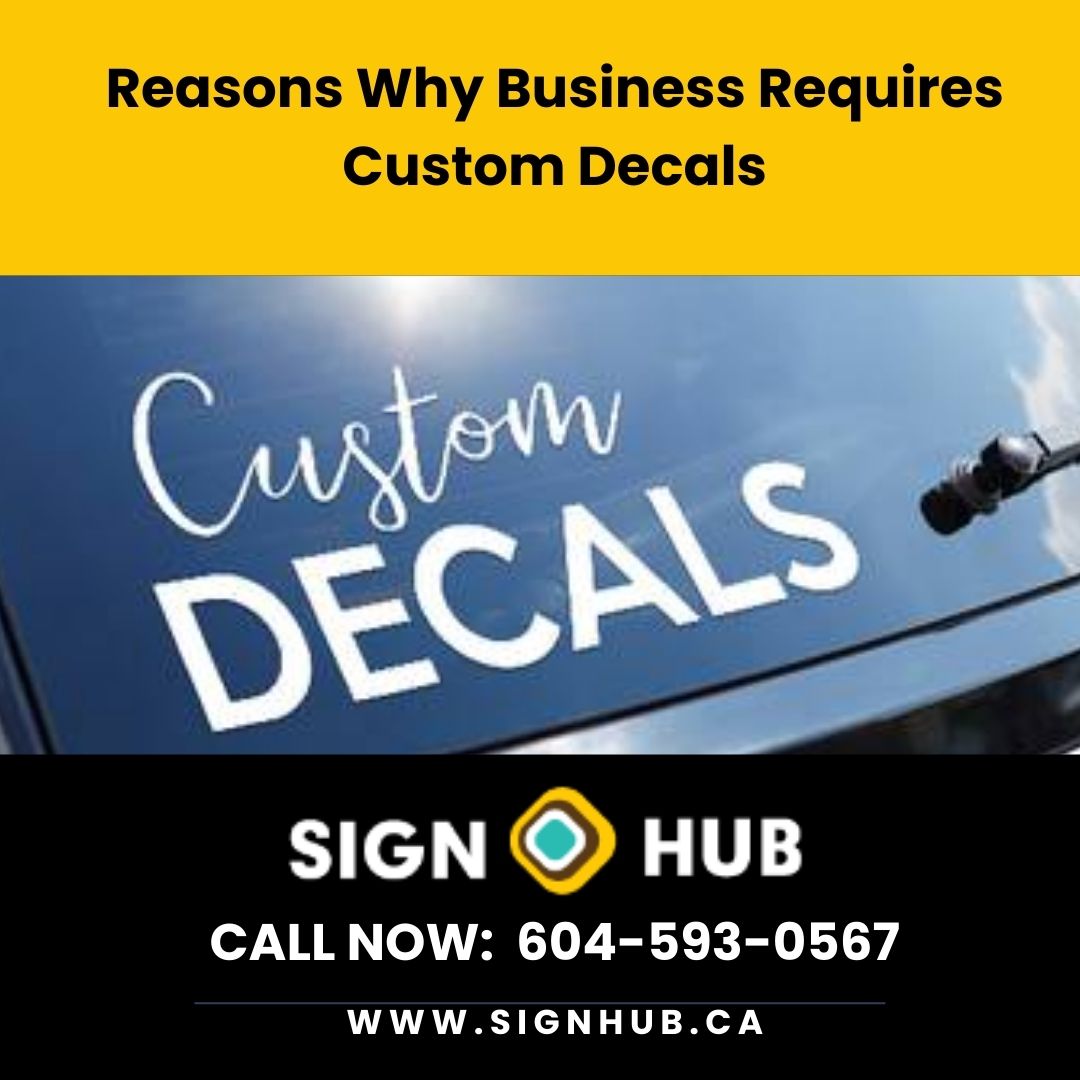 Reasons Why Business Requires Custom Decals