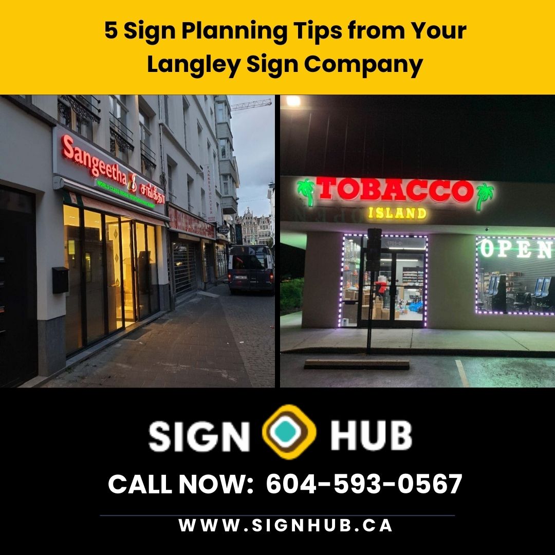 5 Sign Planning Tips from Your Langley Sign Company