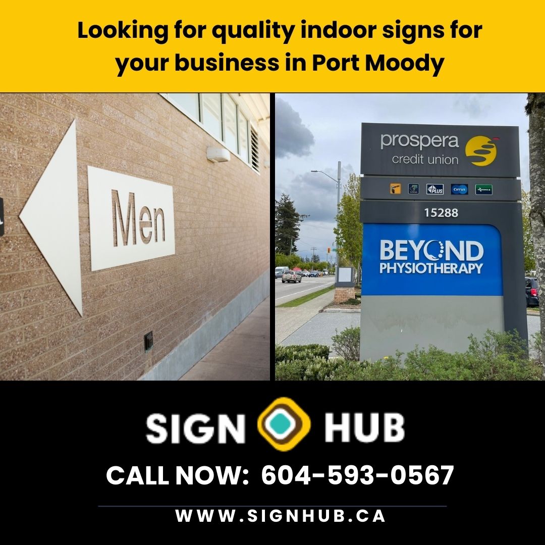 Looking for quality indoor signs for your business in Port Moody