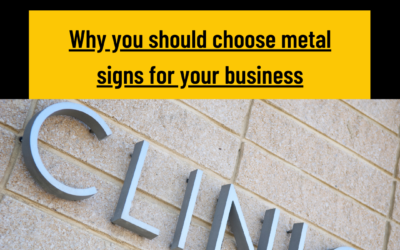 Why you should choose metal signs for your business