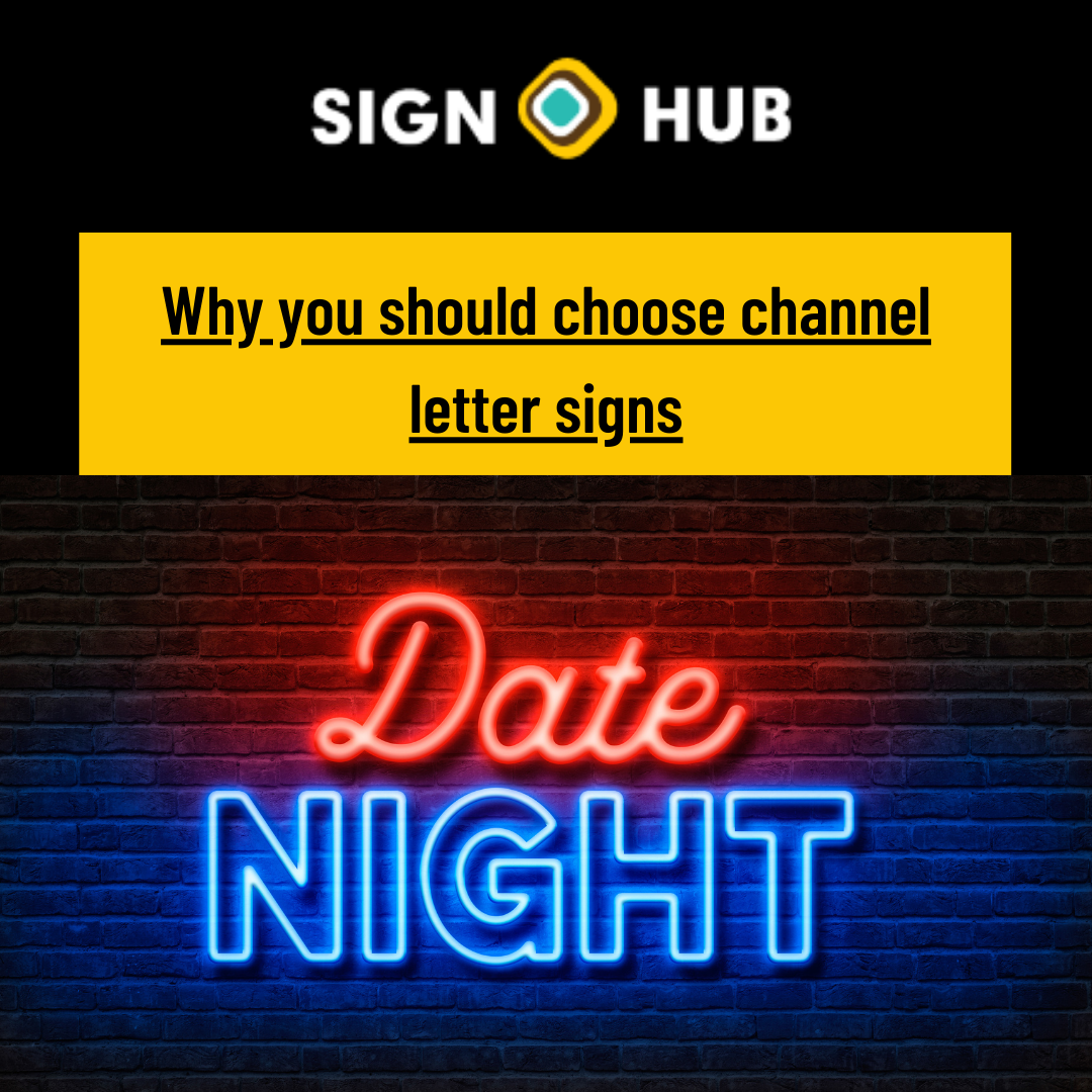 Why you should choose Channel Letter Signs