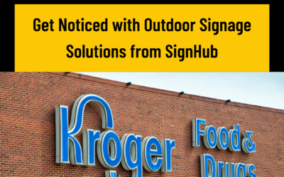 Get Noticed with Outdoor Signage Solutions from Sign Hub