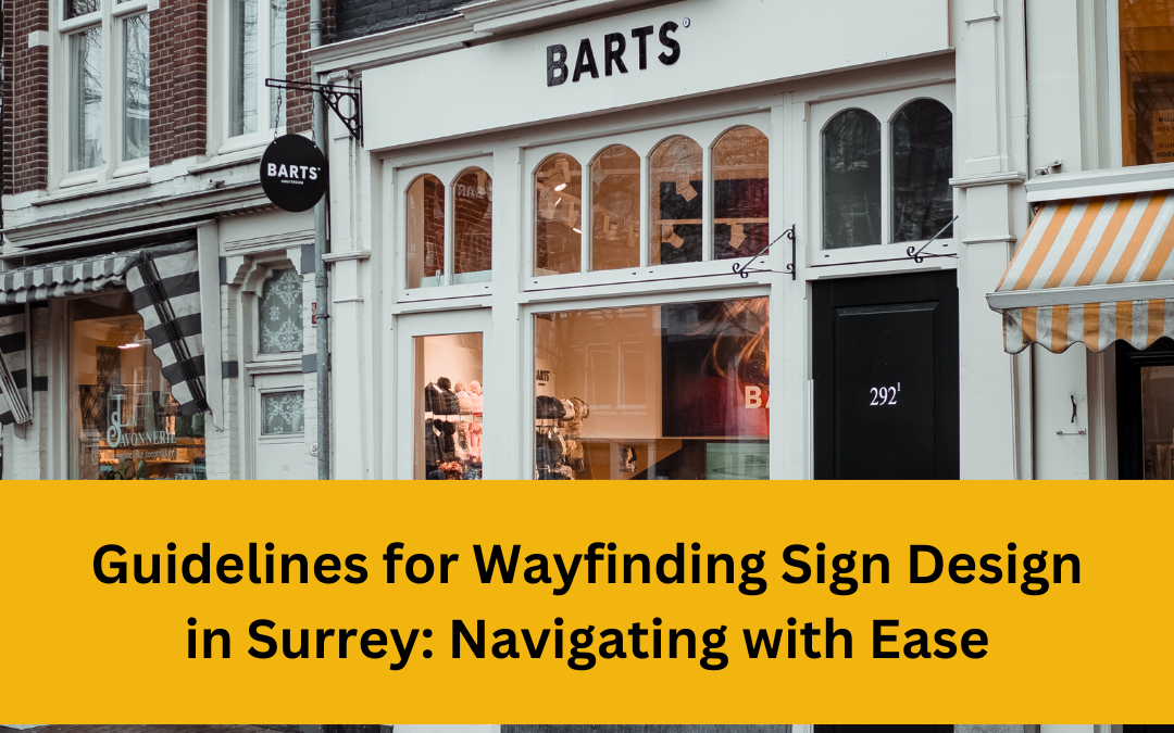 Guidelines for Wayfinding Sign Design in Surrey: Navigating with Ease